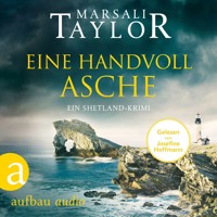 Eine Handvoll Asche - Ein Shetland-Krimi - Lynch & Macrae, Band 3 (Ungekürzt) - Marsali Taylor - Hörbuch