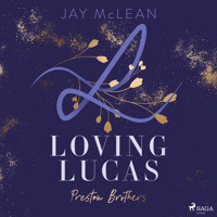 Loving Lucas - Jay McLean - Hörbuch