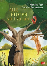 Alle Pfoten voll zu tun - Monika Feth - E-Book