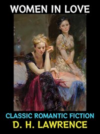 Women in Love - D. H. Lawrence - E-Book