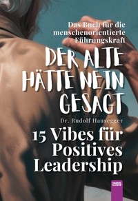 Der Alte Hätte Nein Gesagt - Rudolf Hausegger - E-Book