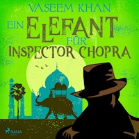 Ein Elefant für Inspector Chopra - Vaseem Khan - Hörbuch