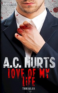 Love Of My Life - A.C. Hurts - E-Book