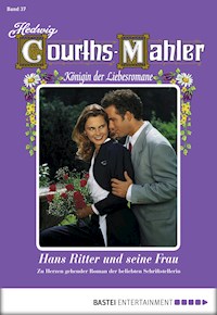 Hedwig Courths-Mahler - Folge 037 - Hedwig Courths-Mahler - E-Book