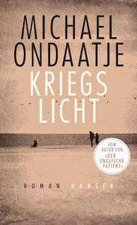Kriegslicht - Michael Ondaatje - E-Book + Hörbuch
