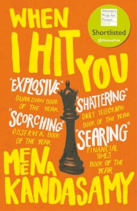 When I Hit You - Meena Kandasamy - E-Book