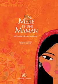 Une Mère et une Maman - Catherine Cahart - E-Book