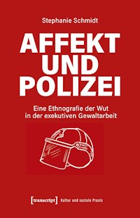 Affekt und Polizei - Stephanie Schmidt - kostenlos E-Book