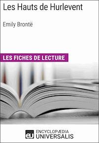 Les Hauts de Hurlevent d'Emily Brontë - Encyclopaedia Universalis - E-Book