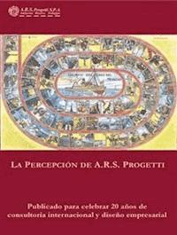 La Percepciòn de ARS Progetti - ARS Progetti - kostenlos E-Book