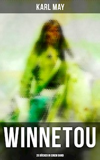 WINNETOU - 25 Bücher in einem Band - Karl May - E-Book