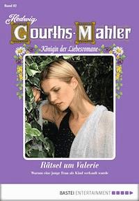 Hedwig Courths-Mahler - Folge 082 - Hedwig Courths-Mahler - E-Book