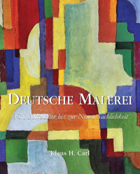 Deutsche Malerei - Klaus H. Carl - E-Book