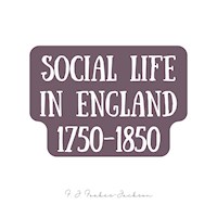 Social Life in England 1750-1850 - F. J. Foakes Jackson - Hörbuch