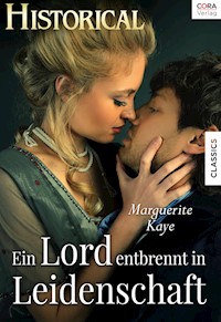 Ein Lord entbrennt in Leidenschaft - Marguerite Kaye - E-Book