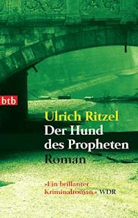 Der Hund des Propheten - Ulrich Ritzel - E-Book