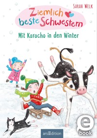 Ziemlich beste Schwestern – Mit Karacho in den Winter - Sarah Welk - E-Book