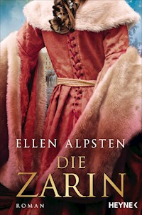 Die Zarin - Ellen Alpsten - E-Book