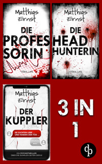 Die Professorin & Die Headhunterin & Der Kuppler - Matthias Ernst - E-Book