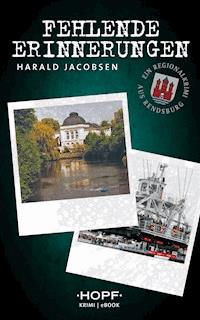 Fehlende Erinnerungen - Harald Jacobsen - E-Book