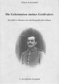 Die Geheimnisse meines Großvaters - Klaus Auerswald - E-Book