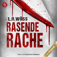 Rasende Rache - Wakolbinger und Panzenböck ermitteln, Band 3 (Ungekürzt) - L.R. Wöss - Hörbuch