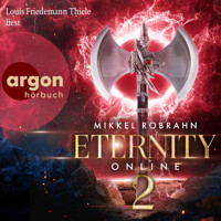 Eternity Online 2 - Avataris-Trilogie, Band 2 (Ungekürzte Lesung) - Mikkel Robrahn - Hörbuch