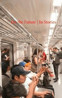 On the Future / In Stories -  - E-Book