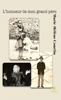 L’honneur de mon grand-père - Marie-Hélène Courtin - E-Book