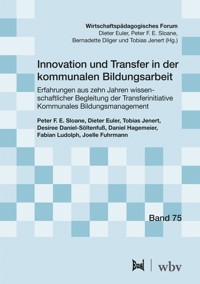 Innovation und Transfer in der kommunalen Bildungsarbeit - Peter F. E. Sloane - E-Book