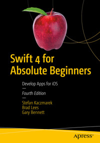 Swift 4 for Absolute Beginners - Stefan Kaczmarek - E-Book