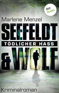 Seefeldt & Wolf - Tödlicher Hass - Marlene Menzel - E-Book