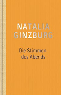 Die Stimmen des Abends - Natalia Ginzburg - E-Book