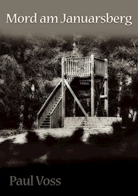 Mord am Januarsberg - Paul Voss - E-Book
