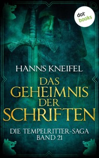 Die Tempelritter-Saga - Band 21: Das Geheimnis der Schriften - Hanns Kneifel - E-Book