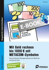 Mit Geld rechnen bis 1000 Euro mit METACOM-Symbolen - K. Erdmann - E-Book