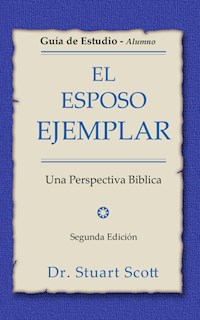 El esposo ejemplar - Stuart Scott - E-Book