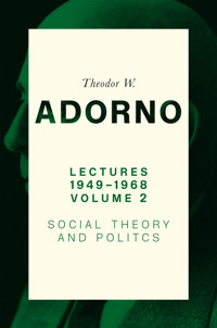 Lectures 1949-1968, Volume 2 - Theodor W. Adorno - E-Book