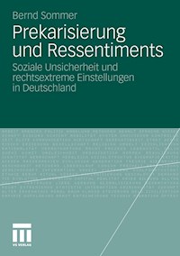 Prekarisierung und Ressentiments - Bernd Sommer - E-Book