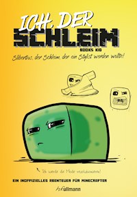 Ich, der Schleim - Books Kid - E-Book