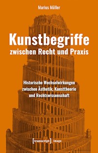 Kunstbegriffe zwischen Recht und Praxis - Marius Müller - E-Book