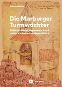 Die Marburger Turmwächter - Wilhelm Stehling - E-Book