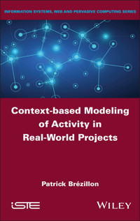 Context-based Modeling of Activity in Real-World Projects - Patrick Brézillon - E-Book