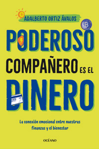 Poderoso compañero es el dinero - Adalberto Ortiz Ávalos - E-Book