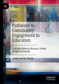 Pathways to Community Engagement in Education - Catherine M. Hands - E-Book