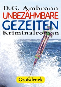 Unbezähmbare Gezeiten - D.G. Ambronn - E-Book