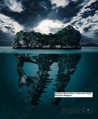 Andere Ansichten 2.Quartal 2022 - Eduard Wagner - E-Book