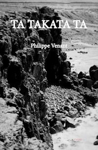 Ta Takata Ta - Philippe Venant - E-Book