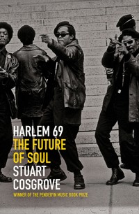 Harlem 69 - Stuart Cosgrove - E-Book