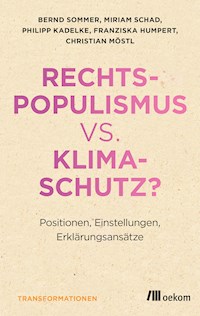 Rechtspopulismus vs. Klimaschutz? - Bernd Sommer - E-Book